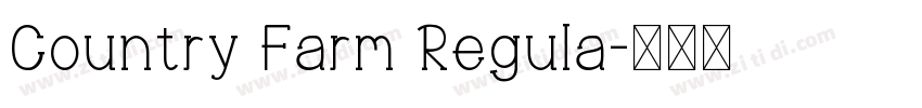 Country Farm Regula字体转换 Country Farm Regula字体转换